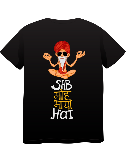 Sab Moh Maya Hai – Unisex Spiritual Swag Tee